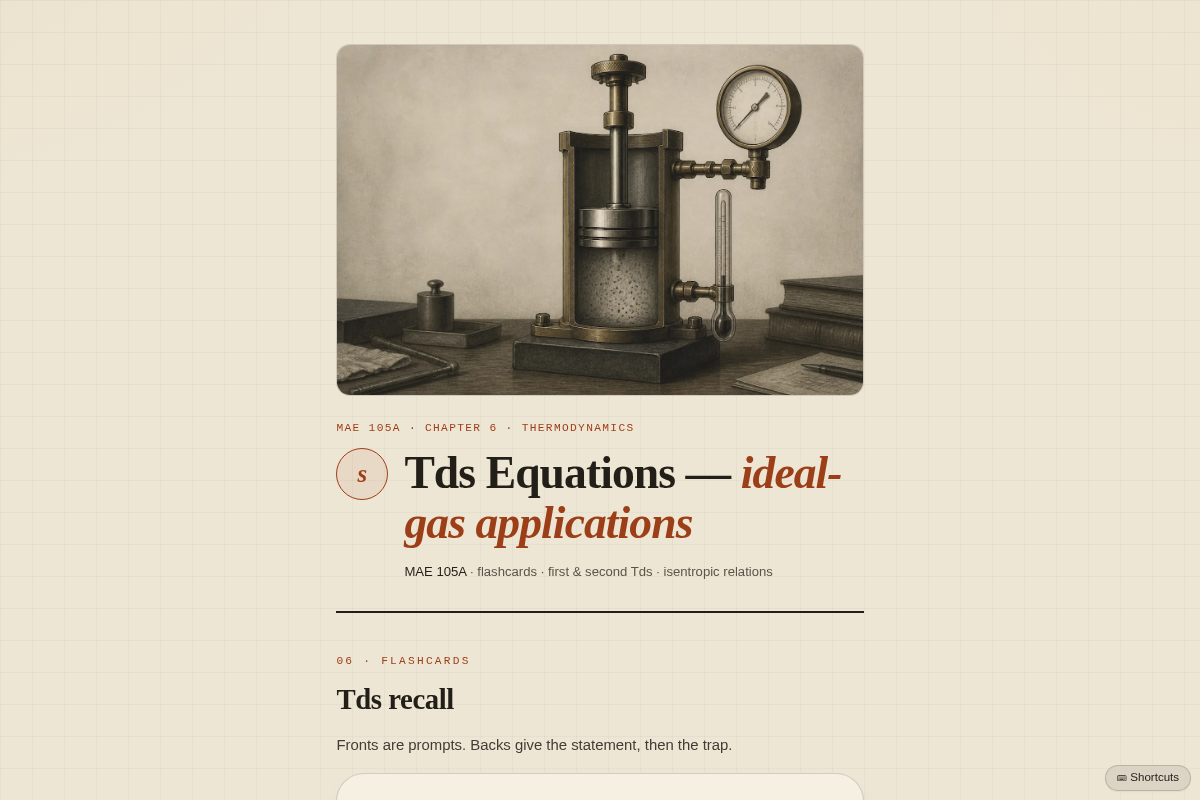 Preview of Chapter 6 Flashcards — Tds Equations & Ideal Gas Applications (MAE 105A)